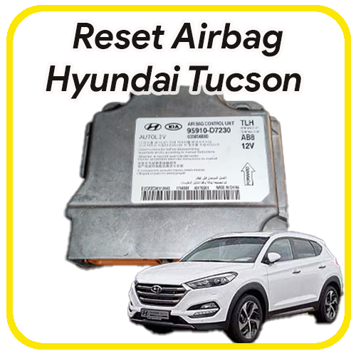 Reset Airbag Hyundai Tucson SRS Reset Airbag Hyundai Tucson SRS